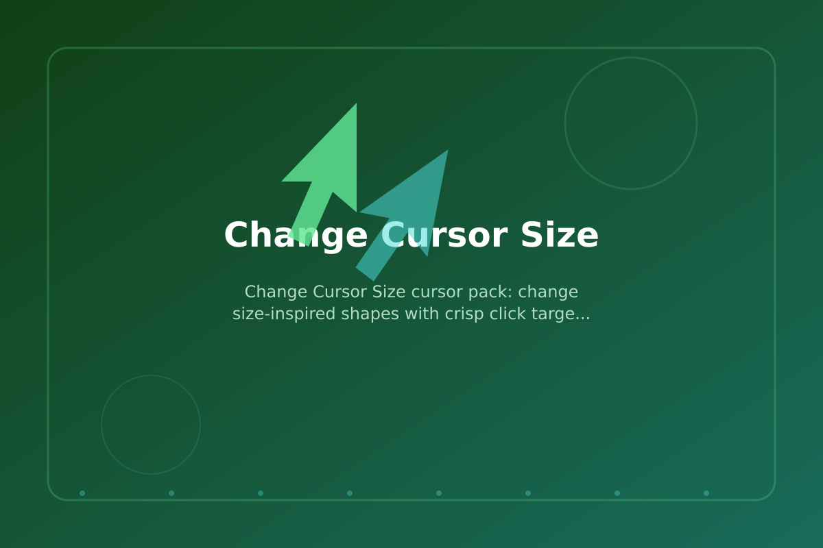 Change Cursor Size