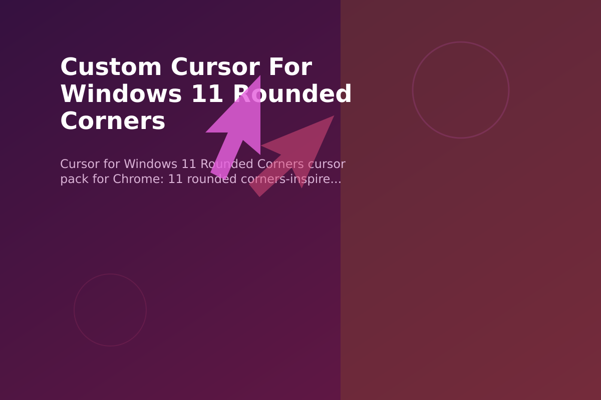 Custom Cursor for Windows 11 Rounded Corners