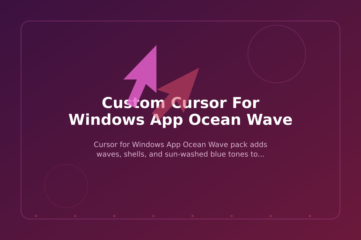 Custom Cursor for Windows App Ocean Wave