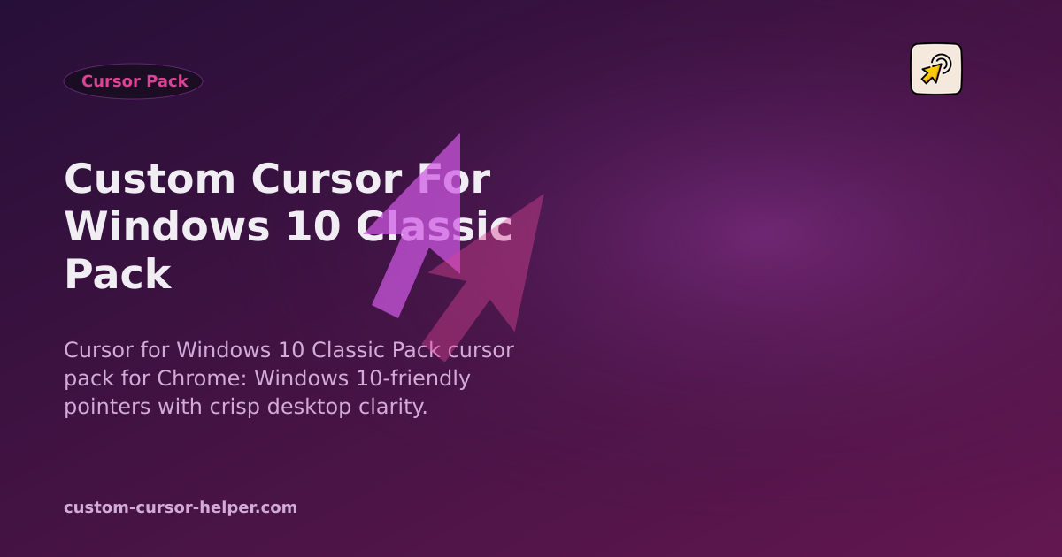 Custom Cursor for Windows 10 Classic Pack - Custom Cursor Helper