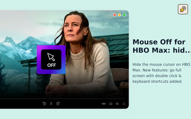 Mouse Off untuk HBO Max: sembunyikan kursor [QVI]