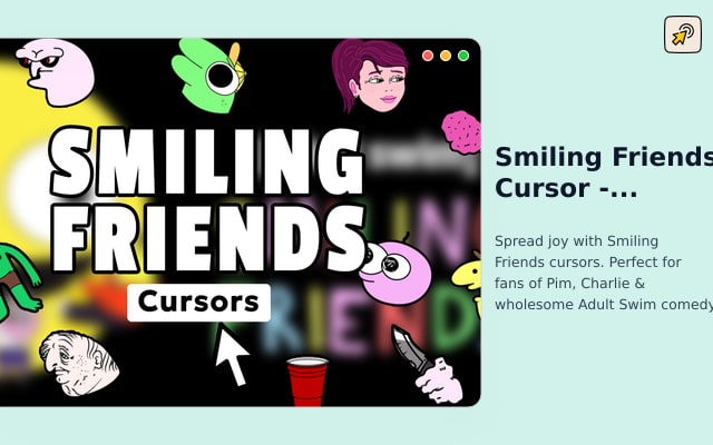 Smiling Friends Cursor - Cartoon Cursor for Chrome