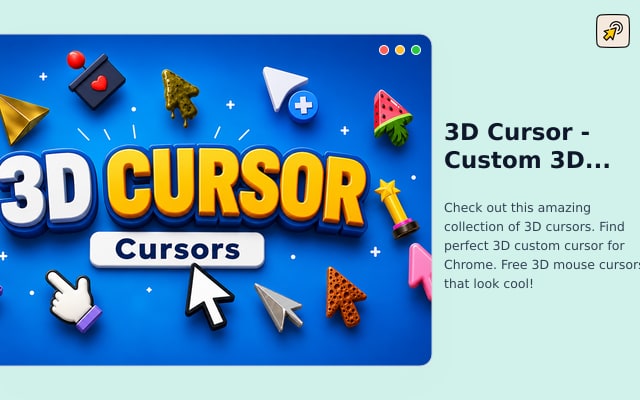 3D Cursor - Custom 3D Cursor for Chrome